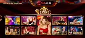 Casino Manclub Thiên Đường Giải Trí Đẳng Cấp Với Cơ Hội Thắng Thưởng Hàng Tỷ